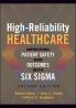 High-Reliability Healthcare