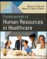 Fundamentals of Human Resources in Healthcare Second Edition