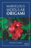 Marvelous Modular Origami