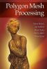 Polygon Mesh Processing