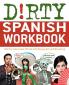 Dirty Spanish Workbook