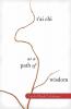 T'ai Chi as a Path of Wisdom