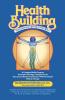 Health Building: The Conscious Art of Living Well