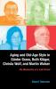 Aging and Old-Age Style in Gunter Grass Ruth Kluger Christa Wolf and Martin Walser