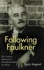 Following Faulkner
