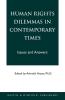 Human Rights Dilemmas in Contemporary Times
