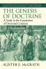 The Genesis of Doctrine: A Study in the Foundation of Doctrinal Criticism