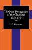 The Nazi Persecution of the Churches 1933-1945