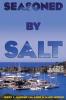 Seasoned by Salt