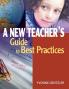 A New Teacher's Guide to Best Practices