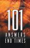 101 Answers to the Most Asked Questions about the End Times