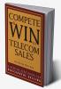 Compete and Win in Telecom Sales