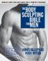 The Body Sculpting Bible for Men Fourth Edition