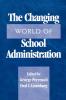 Changing World of School Administration