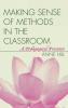 Making Sense of Methods in the Classroom
