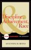 Discipline Achievement and Race