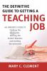Definitive Guide to Getting a Teaching Job