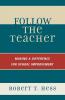 Follow the Teacher