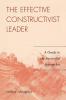 Effective Constructivist Leader