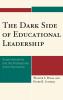 Dark Side of Educational Leadership