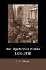 Our Mysterious Panics 1830-1930
