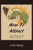 How To Attract Money