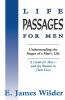 Life Passages for Men: Understanding the Stages of a Man's Life