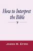 How to Interpret the Bible