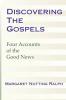 Discovering the Gospels: Four Accounts of the Good News