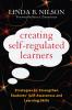 Creating Self-Regulated Learners