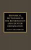 Historical Dictionary of the Reformation and Counter-Reformation