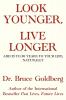 Look Younger Live Longer