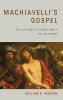 Machiavelli's Gospel