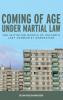 Coming of Age Under Martial Law