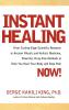 Instant Healing