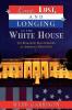 Love Lust and Longing in the White House