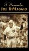 I Remember Joe Dimaggio