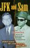 JFK and Sam