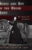 Nurse and Spy in the Union Army: The Adventures and Experiences of a Woman in the Hospitals Camps and Battlefields