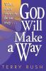 God Will Make a Way: When there seems to be no way