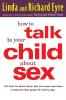 How to Talk to Your Child About Sex