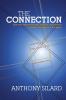 The Connection: Link Your Deepest Passion Purpose and Actions to Make a Difference in the World