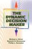 The Dynamic Decision Maker