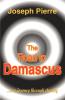 The Road to Damascus: Our Journey Through Eternity