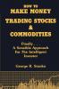 How to Make Money Trading Stocks & Commodities