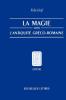 La Magie Dans L'Antiquite Greco-Romaine