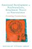Emotional Development in Psychoanalysis Attachment Theory and Neuroscience