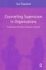 Counselling Supervision in Organisations