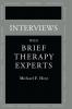 Interviews With Brief Therapy Experts