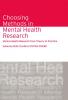 Choosing Methods in Mental Health Research